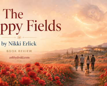 The Poppy Fields by Nikki Erlick [Book Review]