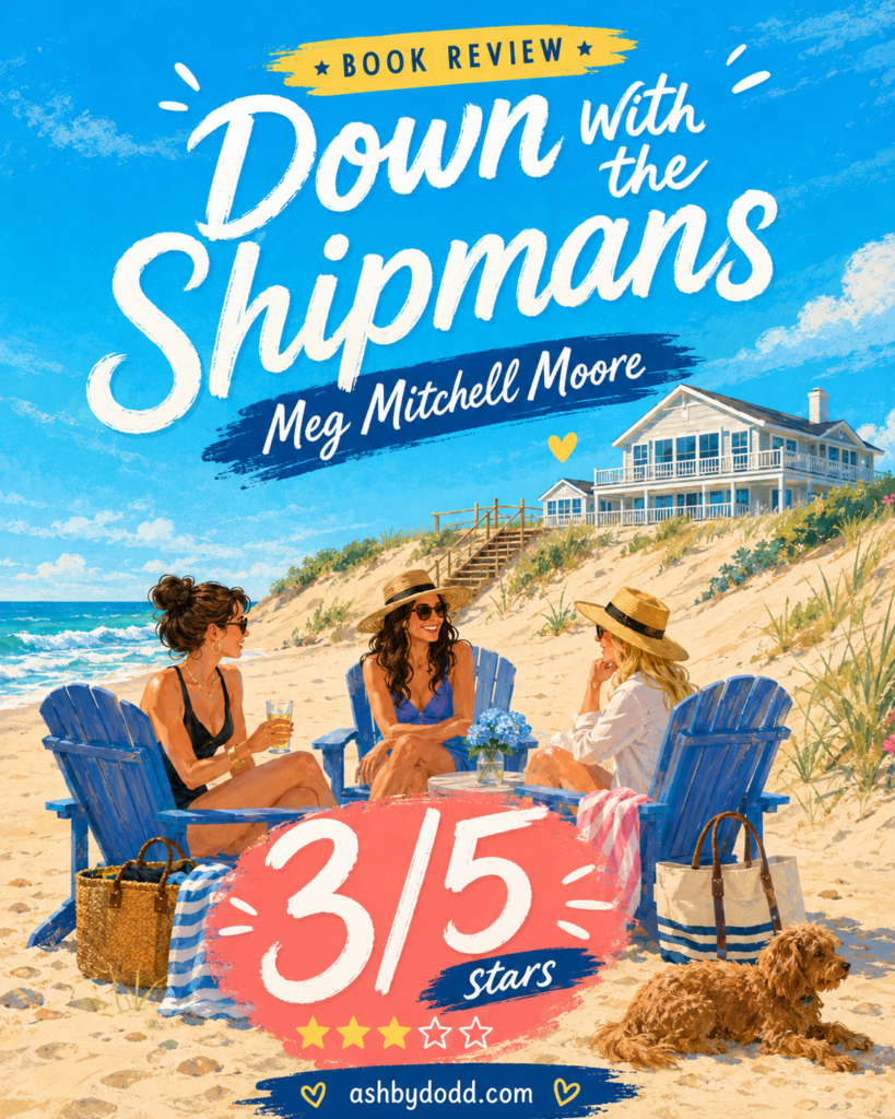 Down With the Shipmans by Meg Mitchell Moore - review