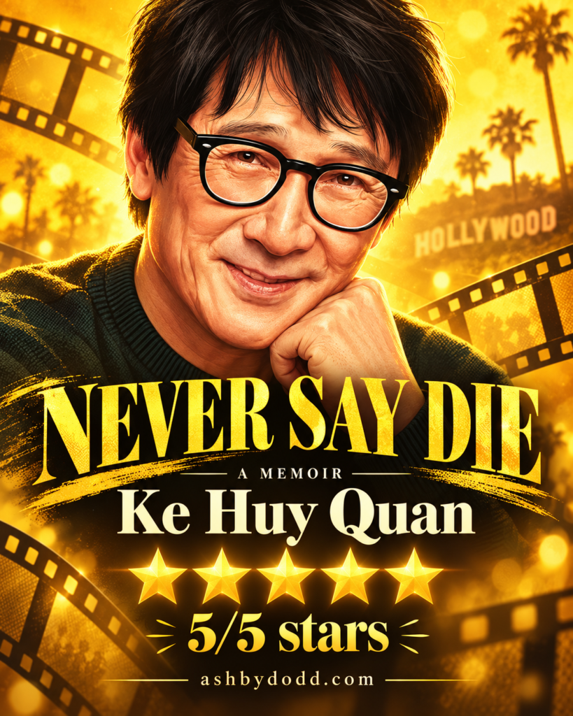 Never Say Die by Ke Huy Quan [Book Review]