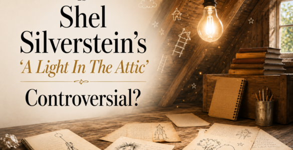 Is Shel Silverstein’s ‘A Light In The Attic’ Controversial?