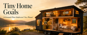 Tiny Home Goals: A Ground-Floor Bedroom? Yes, Please!