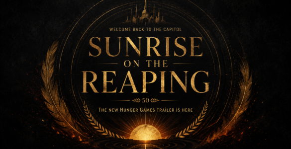 The NEW Hunger Games: Sunrise on the Reaping Trailer Is Here!
