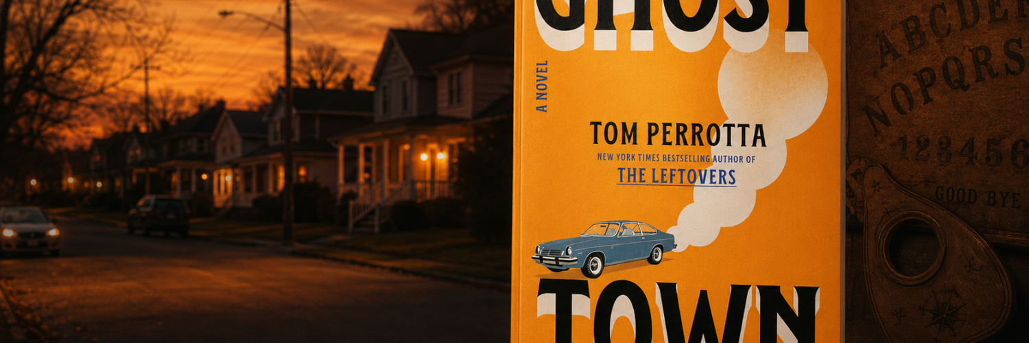 Ghost Town by Tom Perrotta [Book Review]