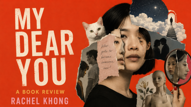 My Dear You by Rachel Khong [Book Review]