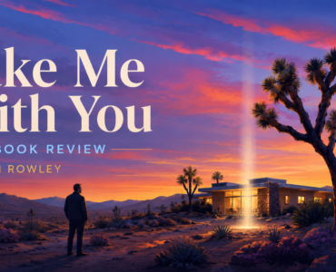 Take Me With You by Steven Rowley [Book Review]