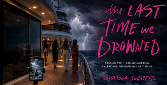 The Last Time We Drowned by Saratoga Schaefer [Book Review]