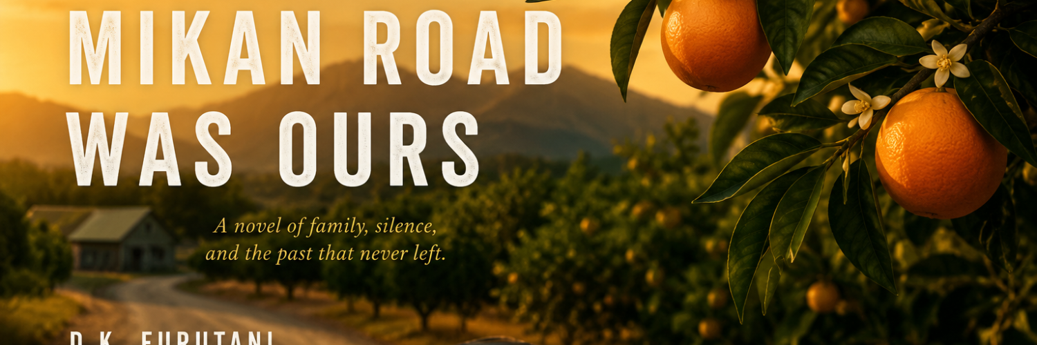 When Mikan Road Was Ours by D.K. Furutani: A Book Review